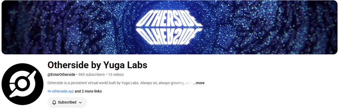 A YouTube channel banner and profile screenshot for 'Otherside by Yuga Labs' (@EnterOtherside), describing it as 'a persistent virtual world built by Yuga Labs' with 963 subscribers and links to otherside.xyz.