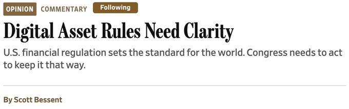 An opinion article titled 'Digital Asset Rules Need Clarity' with subtitle 'U.S. financial regulation sets the standard for the world. Congress needs to act to keep it that way,' written by Scott Bessent.