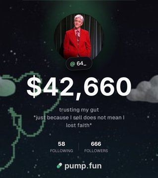 A Pump.fun profile page showing a $42,660 balance with the text 'trusting my gut' and 'just because I sell does not mean I lost faith', displaying 58 following and 666 followers.