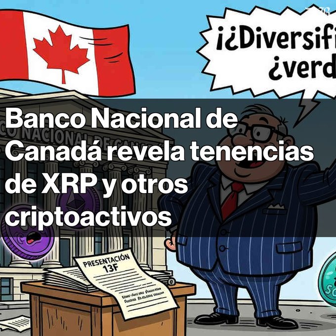 A cartoon-style graphic displays the Canadian flag, a building labeled 'NATIONAL BANK', and a smiling man in a suit, with Spanish text reading 'Banco Nacional de Canadá revela tenencias de XRP y otros criptoactivos' and a speech bubble containing '¿Diversificado?'.