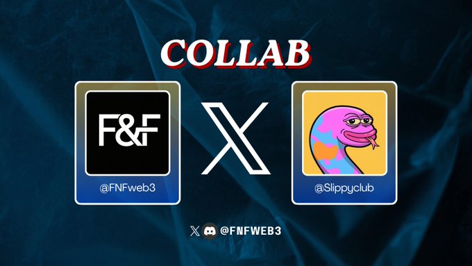 A collaboration announcement graphic with the word 'COLLAB' at the top, showing two profile cards: one black with 'F&F' (@FNFweb3) and one with a colorful cartoon snake character (@Slippyclub), with the handle '@FNFWEB3' at the bottom.