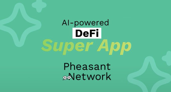 The image features a green graphic with the text "AI-powered DeFi Super App" and "Pheasant Network" displayed prominently, with decorative star sparkles in the background. The accompanying post discusses how AI can simplify the complicated, multi-wallet, cross-chain, bridge-heavy experience of using DeFi—which aligns with the image's pitch of an AI-driven DeFi super app designed to streamline onchain activity.
