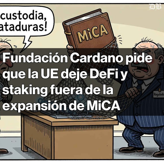 A cartoon about MiCA regulation shows a book labeled “MICA” caught in a net, overlaid with the Spanish headline “Fundación Cardano pide que la UE deje DeFi y staking fuera de la expansión de MiCA.”