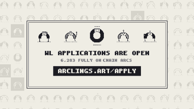 A pixel-art style graphic with an application announcement reading "WL APPLICATIONS ARE OPEN", "6.283 FULLY ON CHAIN ABCS", and a link "ARCLINKS.ART/APPLY".