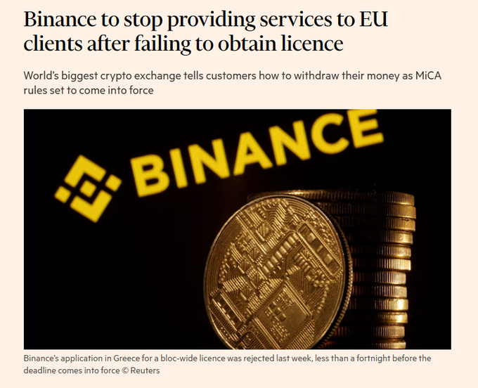 A Financial Times headline reads "Binance to stop providing services to EU clients after failing to obtain licence," with the subheading noting the world's biggest crypto exchange is instructing customers on withdrawals ahead of MiCA rules. The article features a gold Bitcoin stacked next to the Binance logo, illustrating the company's July 1 EU business suspension due to its rejected Greek license application under MiCA regulations.