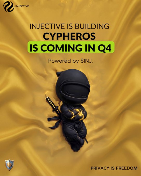 A promotional graphic from INJECTIVE reads, “INJECTIVE IS BUILDING CYPHEROS IS COMING IN Q4” and “Powered by $INJ,” featuring a small ninja-like figure on rippled golden fabric. It illustrates the announcement of CypherOS, a native privacy layer for shielded, confidential blockchain transactions and trading, with “PRIVACY IS FREEDOM” at the bottom.