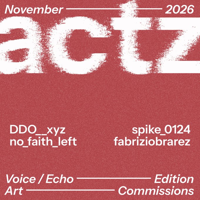 A red poster dated November 2026 features the title 'act' in white brushstroke text, listing 'DDO__xyz', 'spike_0124', 'fabriziobrarez' under 'Voice / Echo Edition Art Commissions'.