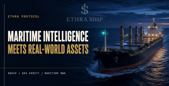 A promotional banner for "ETHRA PROTOCOL" and "ETHRA SHIP" showing a large cargo ship on the ocean at night, with the headline "MARITIME INTELLIGENCE MEETS REAL-WORLD ASSETS" and footer text "$SHIP / SEA VERITY / MARITIME RWA." The nautical imagery of an actual vessel reinforces the post's theme of Ethra Ship bridging DeFi yields to tangible, real-world shipping assets rather than opaque black-box strategies.