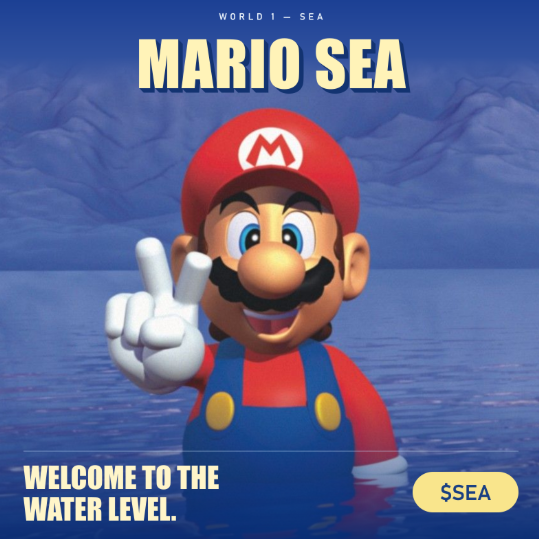 A meme image of Mario from Super Mario emerging from water, captioned 'WORLD 1 - SEA,' 'MARIO SEA,' 'WELCOME TO THE WATER LEVEL,' and '$SEA.'