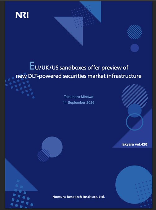 A dark blue report cover page with the 'NRI' logo at the top left, titled 'EU/UK/US sandboxes offer preview of new DLT-powered securities market infrastructure' by 'Tetsuharu Minowa', dated '14 September 2026', and labeled 'Iakyara vol.420' and 'Nomura Research Institute, Ltd.'.