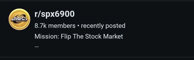 A Reddit community header for r/spx6900 showing 8.7k members with the text 'Mission: Flip The Stock Market'.