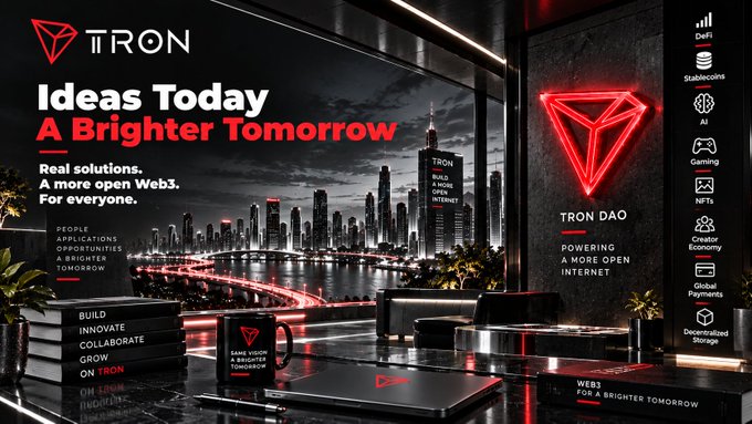 An advertisement for 'TRON' features a city skyline with the slogans 'Ideas Today A Brighter Tomorrow' and 'TRON DAO Powering a more open internet,' along with a vertical list of sectors like DeFi, AI, and Gaming.