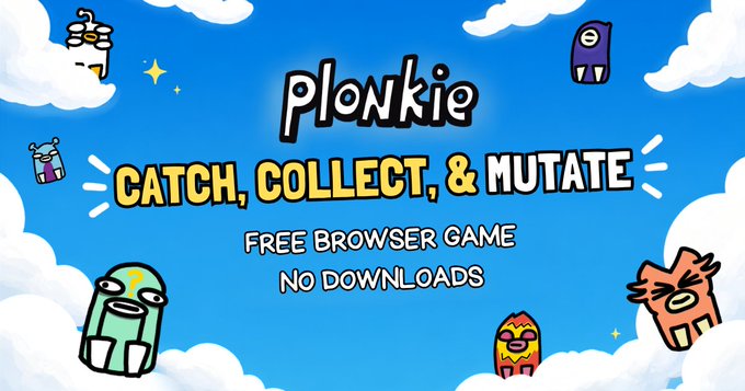 A promotional graphic for the browser game "PlonkIE" with the tagline "CATCH, COLLECT, & MUTATE" and "FREE BROWSER GAME No DOWNLOADS" featuring various cartoon creatures on a blue sky background.