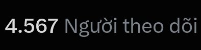 Text reading '4.567 Người theo dõi' (4,567 followers) in white on a black background.