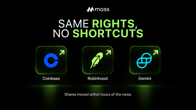 A 'moss' promotional slide titled 'SAME RIGHTS, NO SHORTCUTS' displaying icons for Coinbase, Robinhood, and Gemini with the note 'Shares moved within hours of the news.'