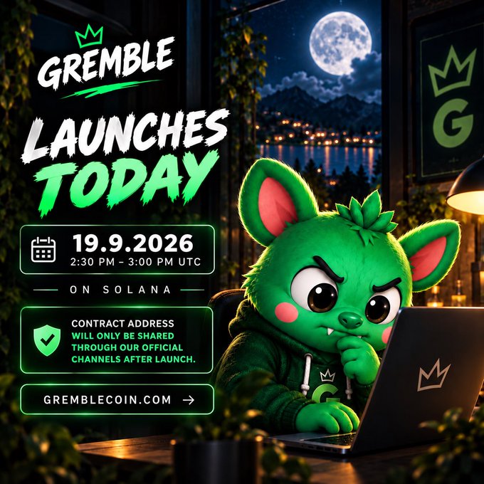 The promotional image announces the launch of "Gremble" today (19.9.2026) from 2:30 PM - 3:00 PM UTC on the Solana blockchain, featuring a green furry mascot with a crown logo intently working on a laptop under a moonlit window, with a note that the contract address will only be shared through official channels after launch and directing viewers to gremblecoin.com—matching the accompanying post's hype about the @GrembleCoin launch window and emphasis on waiting for the official Telegram channel for the CA.