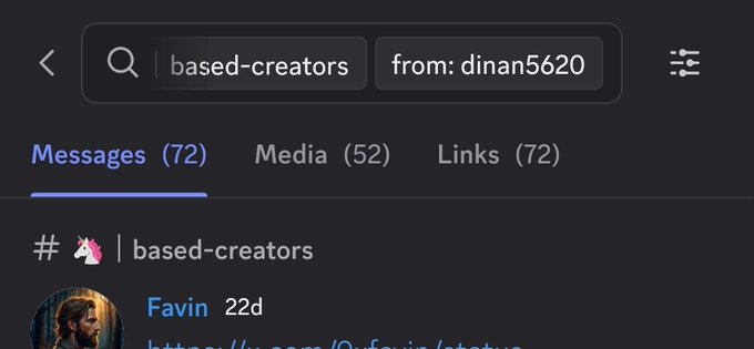 A screenshot of a search interface looking for messages from 'dinan5620' in the 'based-creators' channel, showing 72 messages, 52 media items, and 72 links.