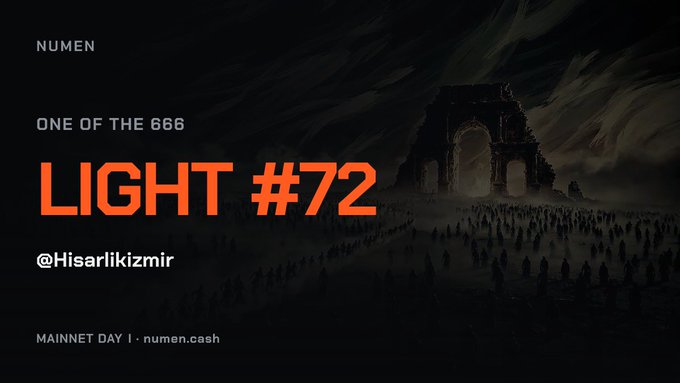 A dark promotional graphic features the text 'NUMEN', 'ONE OF THE 666', 'LIGHT #72', '@Hisarlikizmir', and 'MAINNET DAY 1 | numen.cash' alongside an illustration of a silhouetted crowd facing an illuminated archway.
