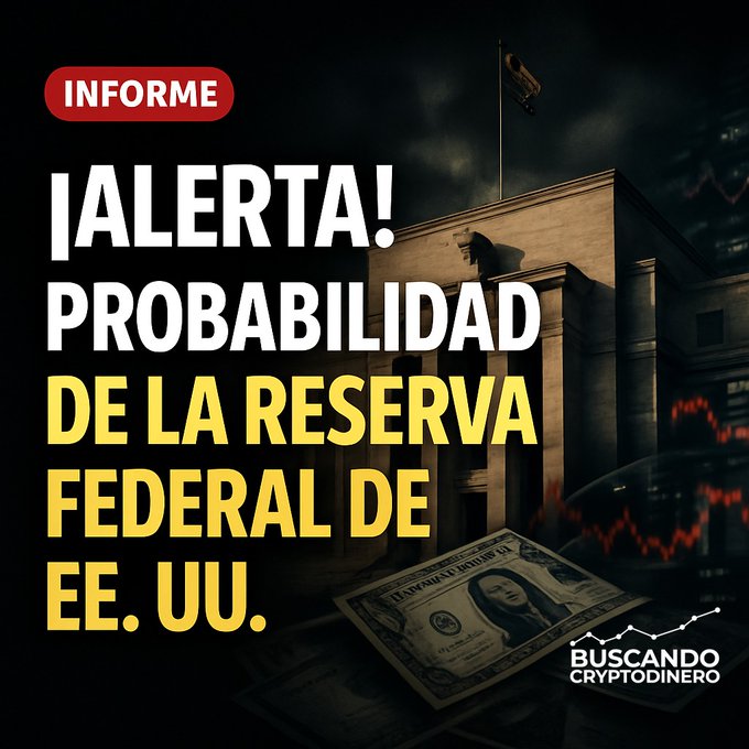 A Spanish-language news graphic from Buscando Cryptodinero with the headline '¡ALERTA! PROBABILIDAD DE LA RESERVA FEDERAL DE EE. UU.' featuring an image of the Federal Reserve building and a hundred-dollar bill.