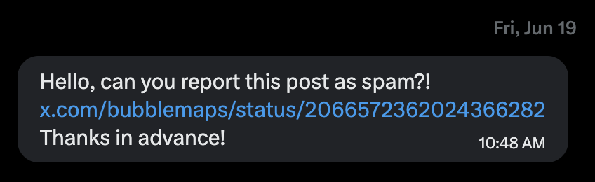 A text message dated Friday, June 19 at 10:48 AM asks the recipient to report a post on x.com/bubblemaps as spam. The image illustrates the spam messaging tactic mentioned in the post, where members of the $VELVET project were coordinating mass-reporting of a BubbleMaps post criticizing their platform.