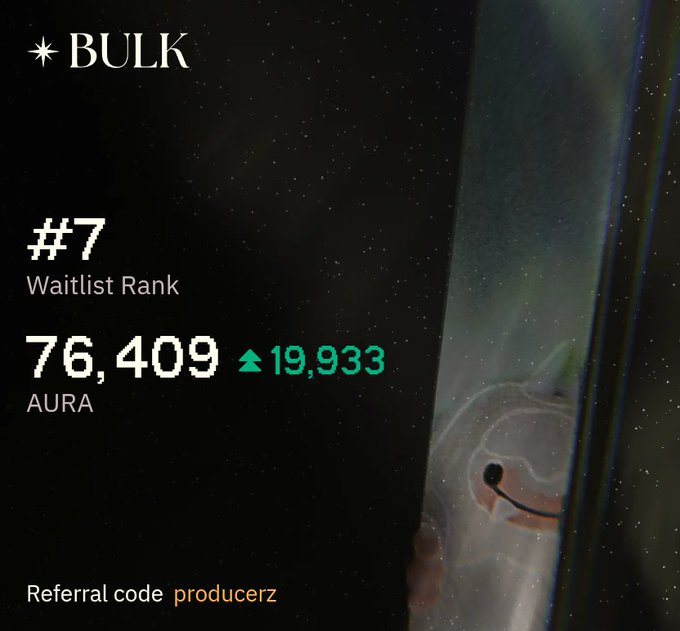 The image shows a BULK waitlist dashboard displaying rank #7 with 76,409 AURA tokens earned, highlighting a weekly gain of 19,933 AURA, along with a referral code "producerz." The graphics visually support the post's update about accumulating AURA tokens through BULK trading, emphasizing the strong weekly increase and total holdings.