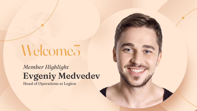 A member highlight banner featuring a smiling man, with text reading 'Welcome5 Member Highlight Evgeniy Medvedev Head of Operations at Legion' on a peach-colored background.