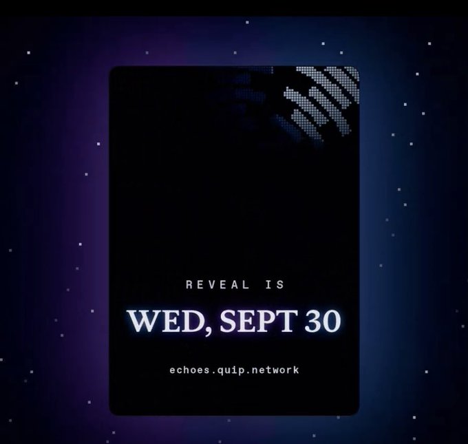 A digital graphic with a dark purple background announcing an event. The text reads 'REVEAL IS WED, SEPT 30' and 'echoes.quip.network'.