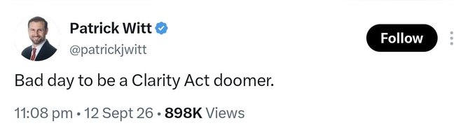 A screenshot of a tweet by Patrick Witt (@patrickjwitt) reading 'Bad day to be a Clarity Act doomer.', posted at 11:08 pm on 12 Sept 26 with 898K views.