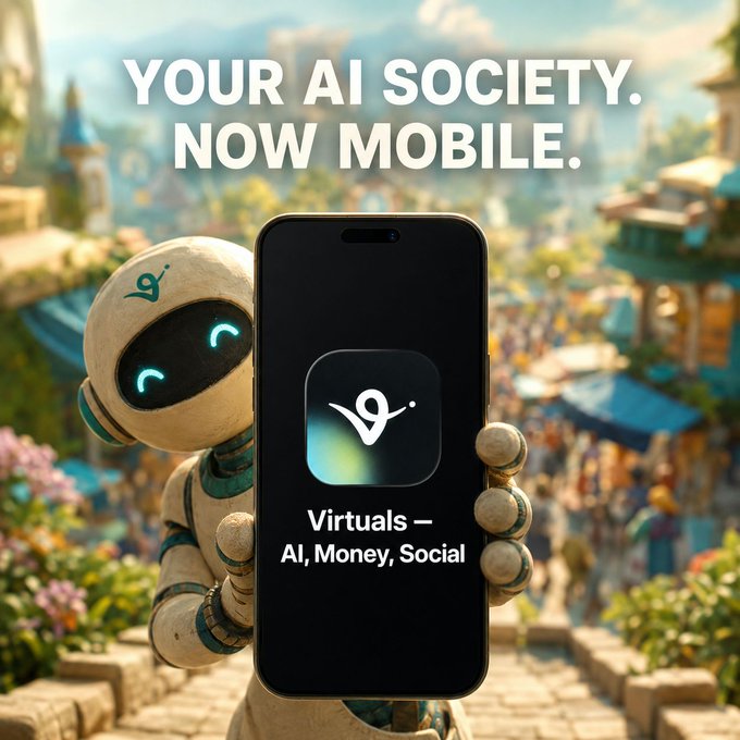A friendly robot holds up a smartphone displaying the "Virtuals – AI, Money, Social" app icon, with the headline "YOUR AI SOCIETY. NOW MOBILE." against a vibrant AI-driven society backdrop, promoting the launch of Virtuals Protocol's ($VIRTUAL) mobile app described as an "AI Butler for chats and money."