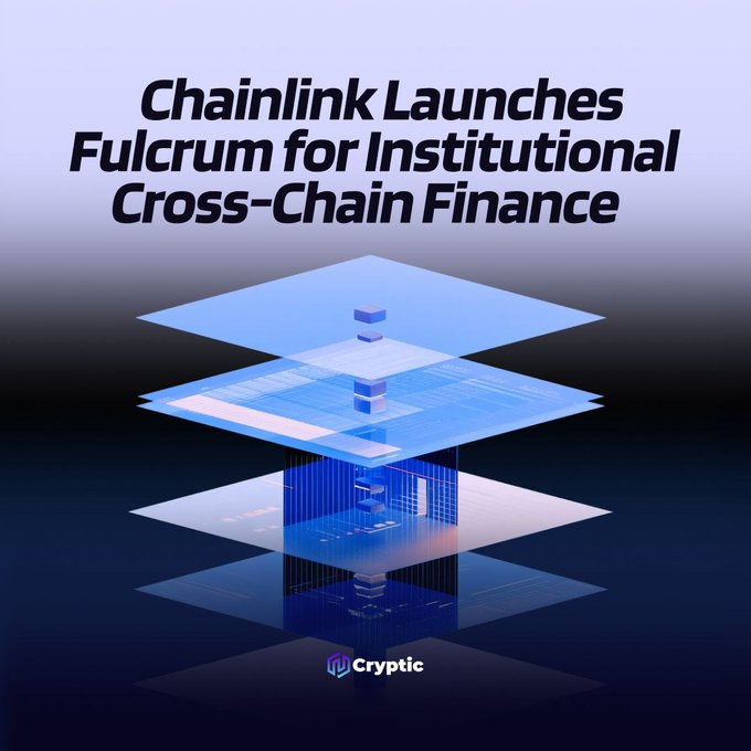 The image features a stylized graphic of stacked, translucent blue digital layers with the headline "Chainlink Launches Fulcrum for Institutional Cross-Chain Finance" at the top. At the bottom, the "Cryptic" logo is displayed, visually representing the multi-chain infrastructure and layered architecture that Chainlink's new Fulcrum platform enables for institutional cross-chain financial settlements.