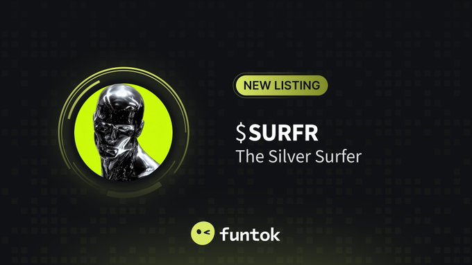 A promotional graphic from FunTok announcing a new listing of "$SURFR - The Silver Surfer," featuring a metallic humanoid figure in a green circle alongside the FunTok logo on a dark background. The image visually reinforces the new token listing announcement with branding matching the post's details.