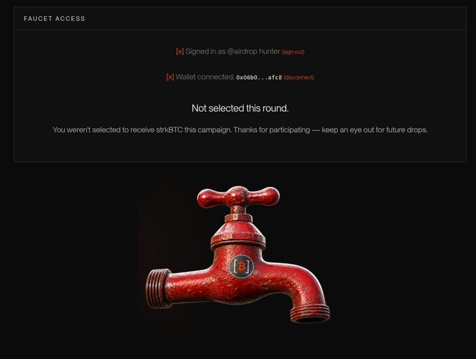 A 'FAUCET ACCESS' page for a crypto airdrop showing a user signed in as '@airdrop hunter', indicating they were not selected for the strkBTC campaign, above an image of a red faucet.