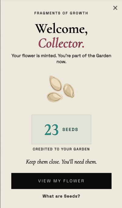 This screenshot shows a digital minting confirmation from "Fragments of Growth," displaying a welcome message for a new "Collector" and notifying them they have received "23 seeds" credited to their garden. The image serves as visual proof of the user's recent minting mentioned in the post.
