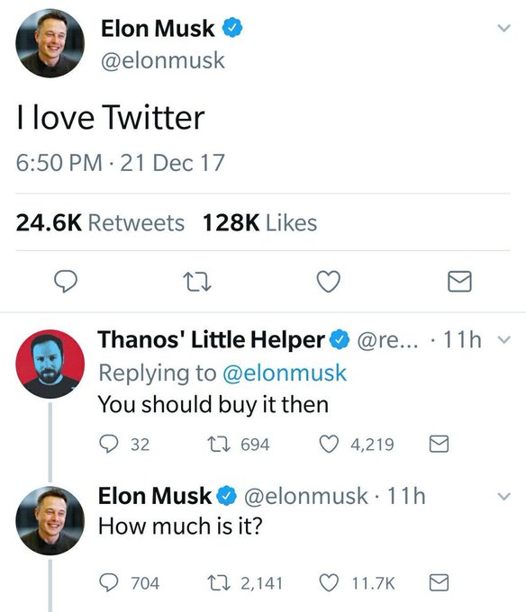 A screenshot of a Twitter thread showing Elon Musk (@elonmusk) tweeting "I love Twitter" and replying to a user named "Thanos' Little Helper" who suggests "You should buy it then," to which Musk asks "How much is it?"