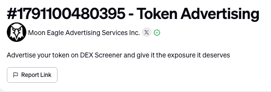A screenshot shows a service titled '#1791100480395 - Token Advertising' by 'Moon Eagle Advertising Services Inc.', offering to 'Advertise your token on DEX Screener and give it the exposure it deserves'.