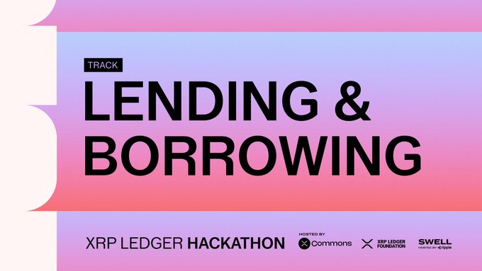 A pink and purple gradient banner for the "Lending & Borrowing" track of the XRP Ledger Hackathon, hosted by W3Q Commons, the XRP Ledger Foundation, and Swell, featuring bold black text highlighting the track name alongside the logos of the organizing partners.