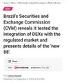 A news article screenshot showing a CoinDesk headline stating "Brazil's Securities and Exchange Commission (CVM) reveals it tested the integration of DEXs with the regulated market and presents details of the 'new BR'," which aligns with the post's mention of Brazil's securities regulator conducting real institutional experiments involving XRP Ledger technology.