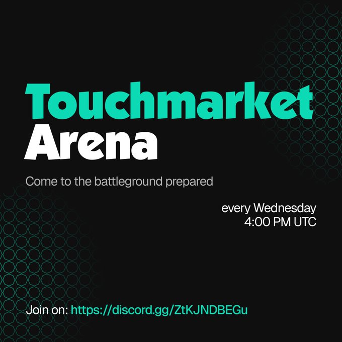 A promotional graphic with the text 'Touchmarket Arena - Come to the battleground prepared - every Wednesday 4:00 PM UTC - Join on: https://discord.gg/ZtKJNDBEGu' on a dark background.