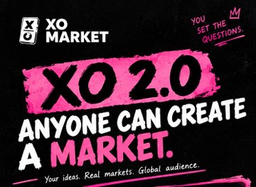 A promotional graphic for XO Market announcing the launch of "XO 2.0" with bold pink text declaring "ANYONE CAN CREATE A MARKET" and the tagline "Your ideas. Real markets. Global audience," directly supporting the post's message that users can now both trade and create their own prediction market questions.