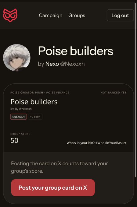 A mobile app screen for a 'Poise builders' group led by Nexo (@Nexoxh) with a group score of 50, featuring a button to post the group card on X.