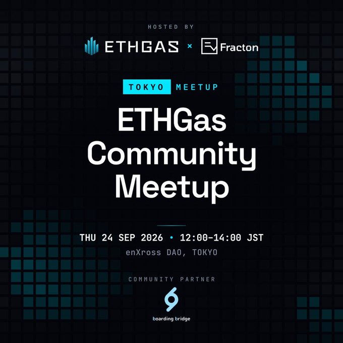 A promotional poster for the 'ETHGas Community Meetup' hosted by ETHGAS x Fracton in Tokyo on Thursday, September 24, 2026, with boarding bridge as a community partner.