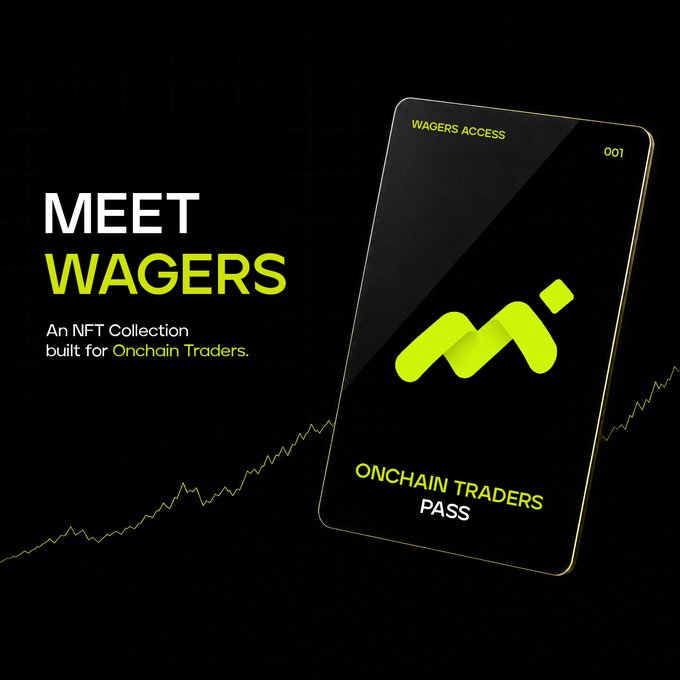 A promotional graphic featuring a black and neon-green NFT card labeled "WAGERS ACCESS 001" and "ONCHAIN TRADERS PASS," with text introducing it as "MEET WAGERS — An NFT Collection built for Onchain Traders," visually representing the onchain trading pass mentioned in the post.