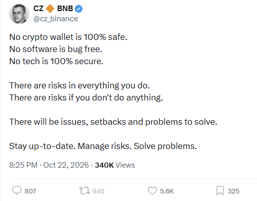 A CZ Binance post says, “No crypto wallet is 100% safe,” then warns that risks, setbacks, and problems exist and advises staying up to date and managing risks.
