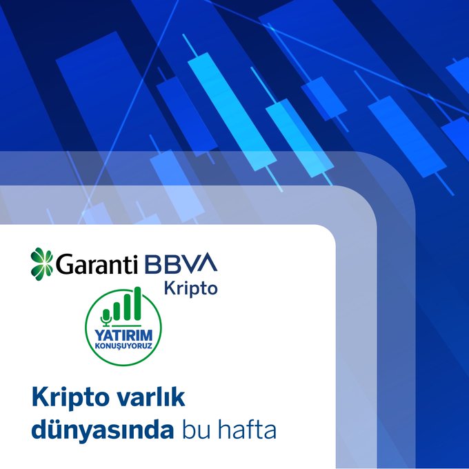 A blue-toned financial graphic with candlestick charts featuring "Garanti BBVA Kripto" and "Yatırım Konuşuyoruz" logos, with Turkish text "Kripto varlık dünyasında bu hafta."