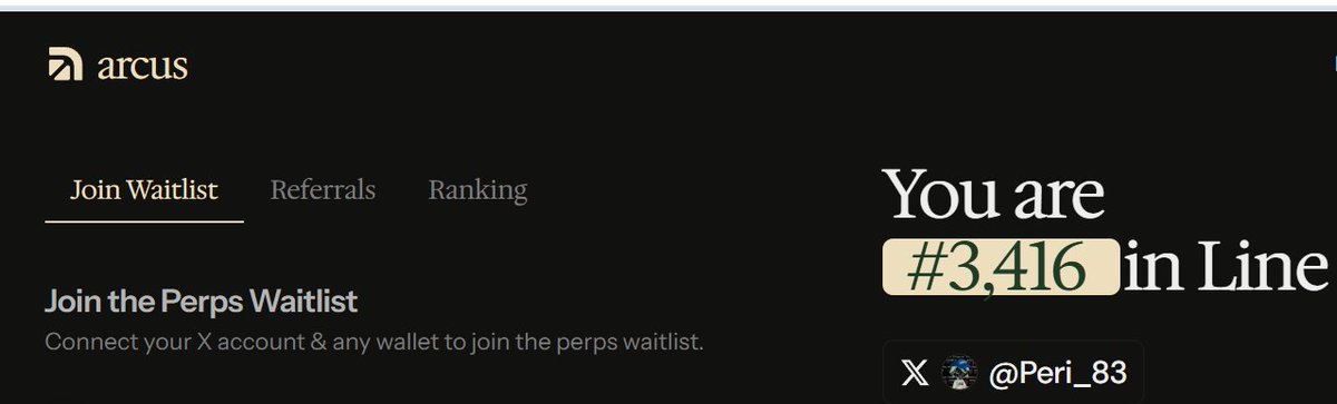 An 'arcus' webpage showing a 'Join the Perps Waitlist' section, indicating the user (@Peri_83) is '#3,416 in Line'.