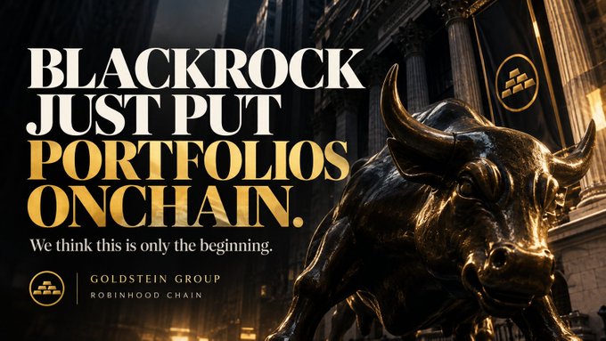 A promotional graphic featuring the Wall Street Charging Bull statue with text 'BLACKROCK JUST PUT PORTFOLIOS ONCHAIN. We think this is only the beginning.' branded with 'GOLDSTEIN GROUP ROBINHOOD CHAIN'.