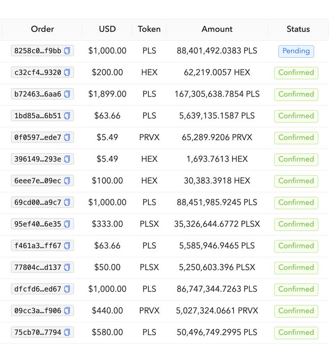 A table listing cryptocurrency purchase orders, showing various USD amounts exchanged for tokens like PLS, HEX, PRVX, and PLSX, with statuses marked as 'Pending' or 'Confirmed'.