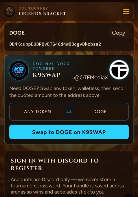 A screenshot of a DOGE cryptocurrency tournament page titled 'DDL TOURNEY LEGENDS BRACKET' featuring a DOGE wallet address, K9SWAP powered by Doginal Dogs, and Discord sign-in instructions.
