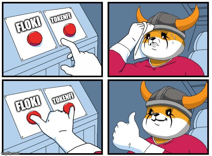 A four-panel Floki meme showing buttons labeled 'FLOKI' and 'TOKENFI', with the Floki dog character sweating nervously and then giving a thumbs up after both buttons are pressed.