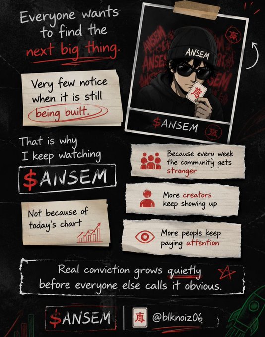 A dark scrapbook-style promotional graphic about the $ANSEM token, featuring an illustrated character in sunglasses and a beanie, with text stating 'Everyone wants to find the next big thing. Very few notice when it is still being built' and crediting @blknoiz06.